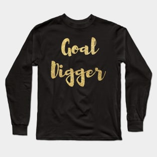 Goal Digger Pun Long Sleeve T-Shirt